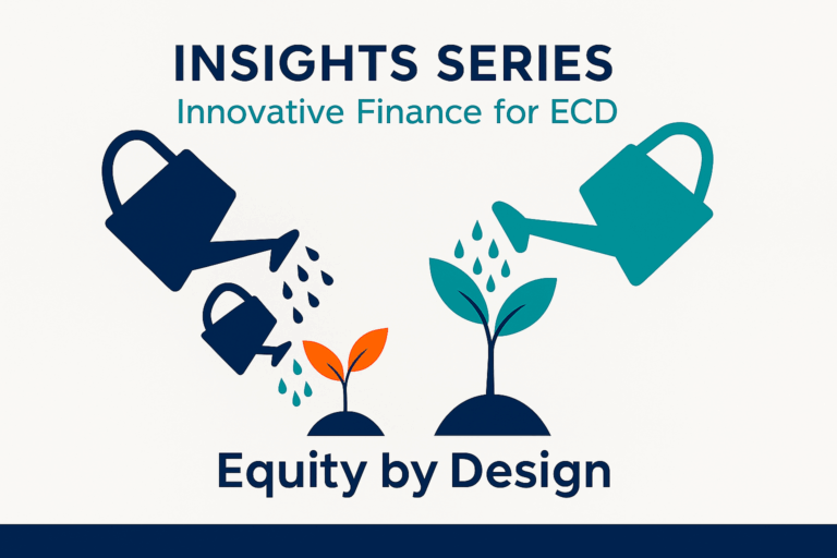Equity by Design: Financing Early Childhood Development for the Most Marginalised