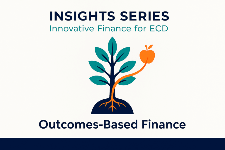 Harnessing the potential of outcomes-based financing to improve early childhood outcomes